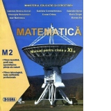 Matematica. Manual M2 (Cl. a XI-a) - G. Streinu-Cercel, G. Constantinescu, G. Oprea, R. Ilie, B. Singer, Gh. Stoianovici, C. Chites, I. Marinescu