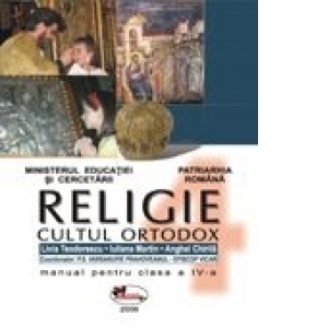 Religie - cultul ortodox. Manual pentru clasa a IV-a