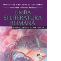 Limba si literatura romana. Manual pentru clasa a IV-a