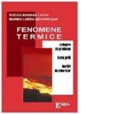 Fenomene termice (Probleme, teste grila, lucrari de laborator)