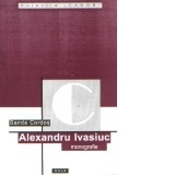 Alexandru Ivasiuc (monografie)