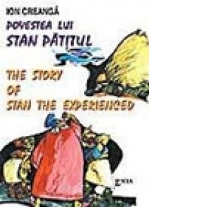 Povestea lui Stan Patitul – The story of Stan the Experienced