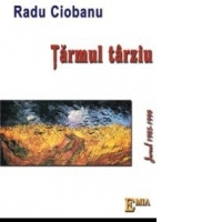 TARMUL TARZIU. Jurnal 1985-1990