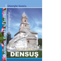 DENSUS &#8211; Oameni, fapte, locuri