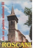 ROSCANI, un sat pentru mileniul III