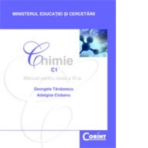 CHIMIE C1 - manual pentru clasa a XI-a