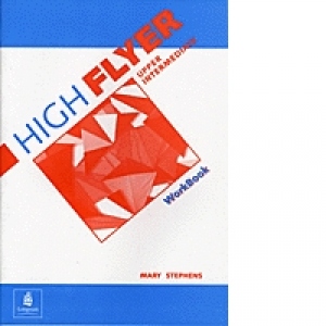 High Flyer Upper Intermediate. Workbook (clasa a VIII-a)