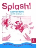 Splash! Activity Book pentru clasa a III-a