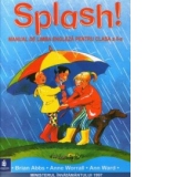 Splash! Manual de limba engleza pentru clasa a II-a