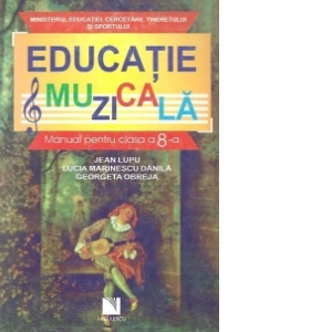 Educatie muzicala - manual pentru clasa a VIII-a
