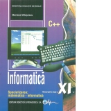 Informatica C++. Manual pentru clasa a XI-a (specializarea matematica - informatica)