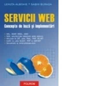 Servicii Web. Concepte de baza si implementari