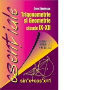 Trigonometrie si Geometrie - clasele IX-XII