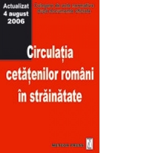 Circulatia cetatenilor romani in strainatate