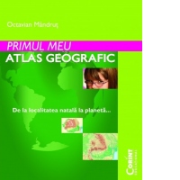 Primul meu atlas geografic