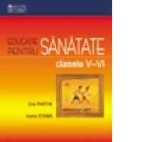 EDUCATIE PENTRU SANATATE. CLASELE V-VI