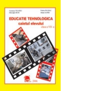 Educatie Tehnologica Caietul Elevului Pentru Clasa A Vii A