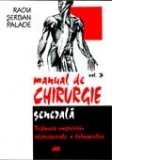 MANUAL DE CHIRURGIE GENERALA /  VOL. 3.TEHNICA INGRIJIRII CHIRURGICALE A BOLNAVULUI