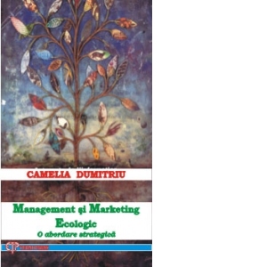 Management si Marketing Ecologic (O abordare strategica)