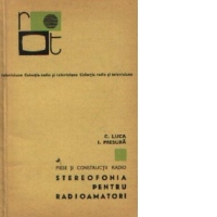 Piese si constructii radio - Stereofonia pentru radioamatori