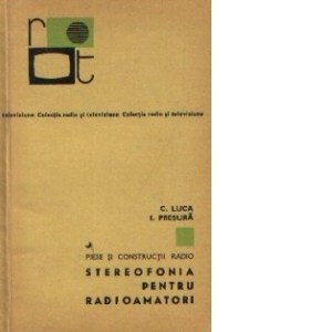 Piese si constructii radio - Stereofonia pentru radioamatori