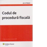 Codul de Procedura Fiscala - Editie actualizata,martie 2009