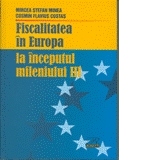 Fiscalitatea in Europa la Inceputul Mileniului III