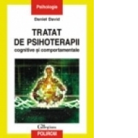 Tratat de psihoterapii cognitive si comportamentale