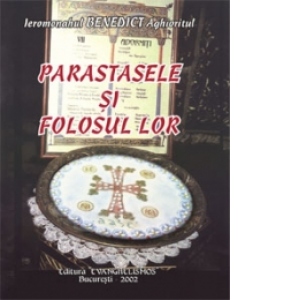 Parastasele si folosul lor