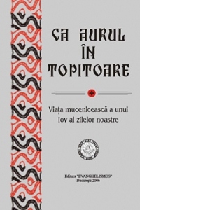 Ca aurul in topitoare