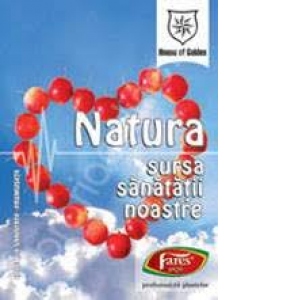 Natura - sursa sanatatii noastre