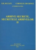 Arhive secrete, secretele arhivelor (vol. I - II)