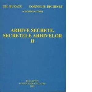 Arhive secrete, secretele arhivelor (vol. I - II)