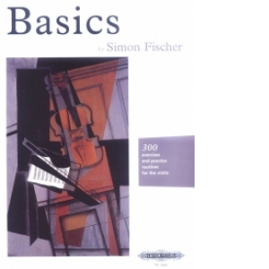 BASICS - 300 exercises and practice routines for the violin