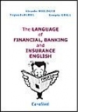 The Language of Financial, Banking and Insurance English - for the second year of studies