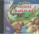 Vreau sa stiu... Despre animale - Minienciclopedia animalelor (CD-ROM)