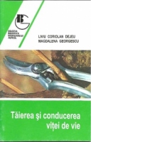 Taierea si conducerea vitei de vie