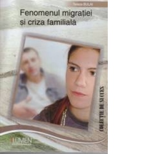 Fenomenul migratiei si criza familiala