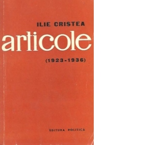 Ilie Cristea - Articole (1923 - 1936)