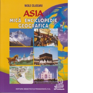 Asia - mica enciclopedie geografica