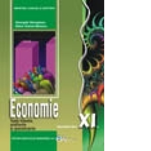 Economie - Manual pentru clasa a XI-a (Toate filierele, profilurile si specializarile)
