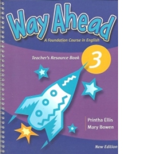 Way Ahead (Level 3 - Teacher s Resource Book, Photocopiable)