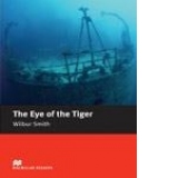 The Eye of the Tiger (Intermediate - Macmillan Readers)