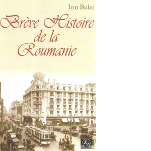 Breve Histoire de la Roumanie
