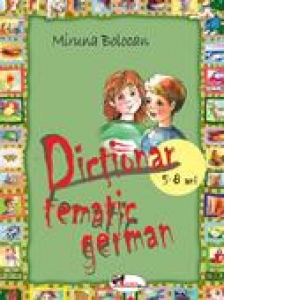 Dictionar tematic german (5-8 ani)