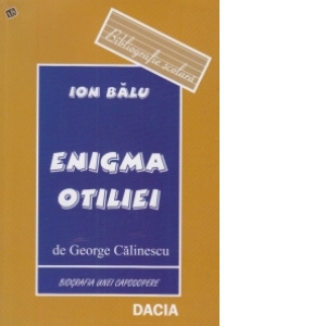 Enigma Otiliei de George Calinescu (comentarii)