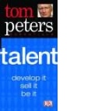 Tom Peters Essentials: Talent