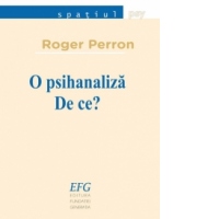 O psihanaliza. De ce ?