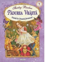 Padurea vrajita - nunta in tinutul fermecat