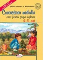 Cunoasterea mediului - grupa mijlocie 4-5 ani
